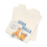 Ciao Bella Shirt