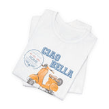 Ciao Bella Shirt