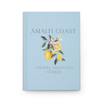 Amalfi Coast Lemons Hardcover Journal Blue. Travel Journal. Travel Log Notebook. Costiera Amalfitana, Italia. Viaggiare in Italia. La Dolce Vita. Visiting Italy or one traveling to Italy for a semester or year abroad. Great graduation present for student. Great for weddings - destination weddings in Italy, wedding honeymoons in Italy, Italian-themed wedding showers. Gift for Italian Mothers and Italian Americans.